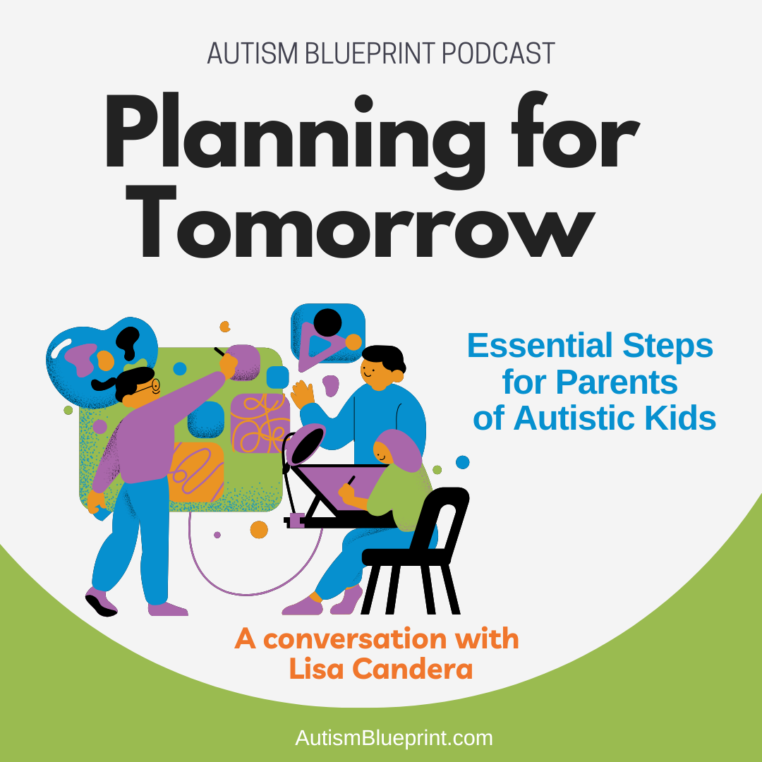Planning for Tomorrow | Essential Steps for Parents of Autistic Kids ...